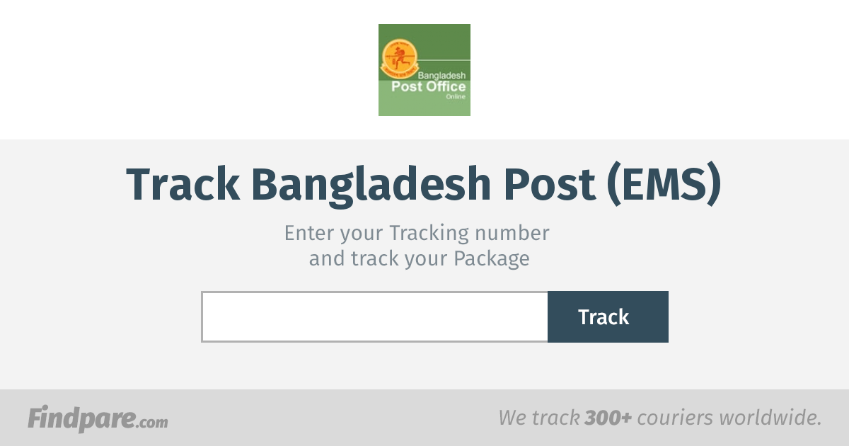Bangladesh Post (EMS) Tracking | Get Updates And Track Your ...