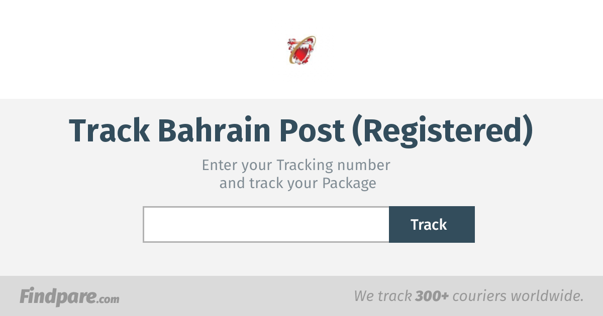 Bahrain Post (Registered) Tracking Get Updates And Track Your Package